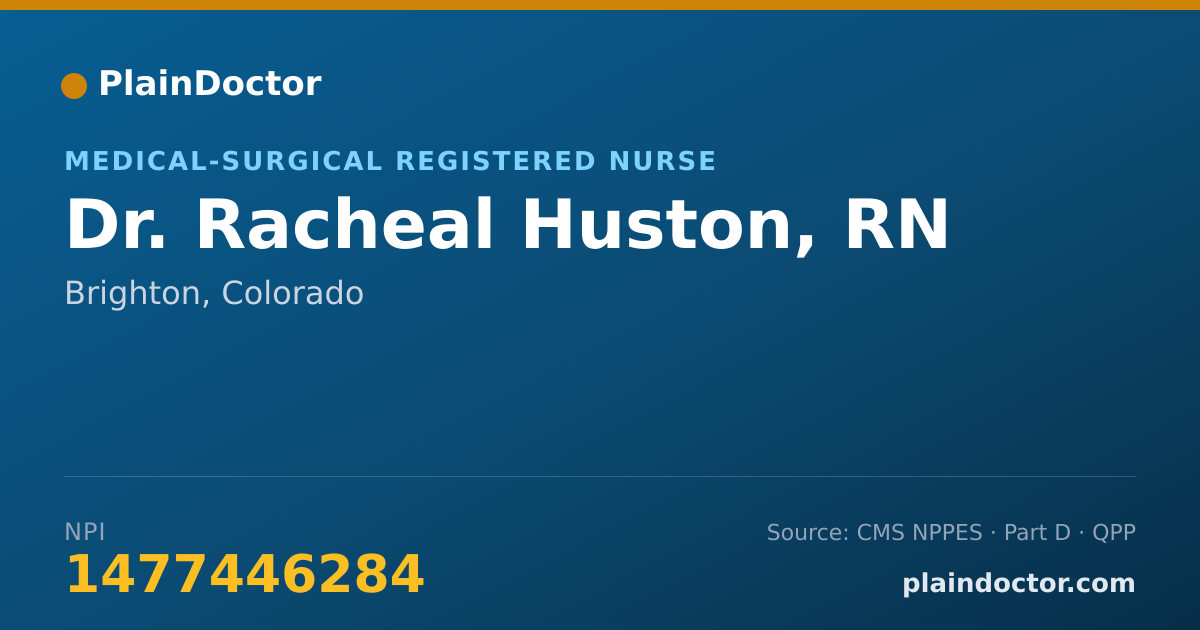 Shareable card for Racheal Huston, RN - Medical-Surgical Registered Nurse, Brighton, CO