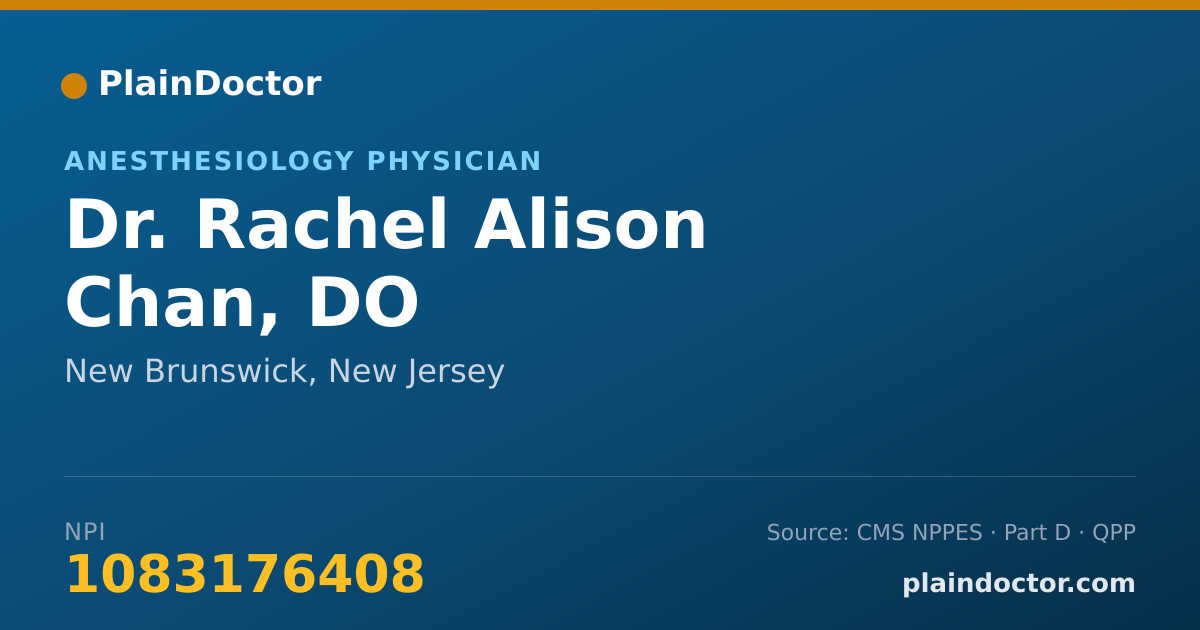 Shareable card for Rachel Alison Chan, DO - Anesthesiology Physician, New Brunswick, NJ