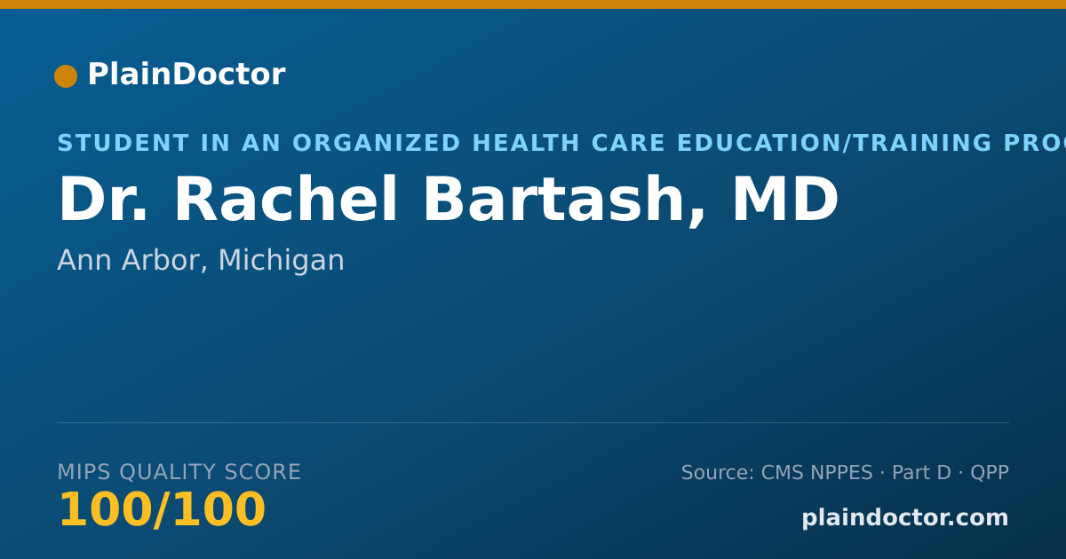 Shareable card for Rachel Bartash, MD - Student in an Organized Health Care Education/Training Program, Ann Arbor, MI