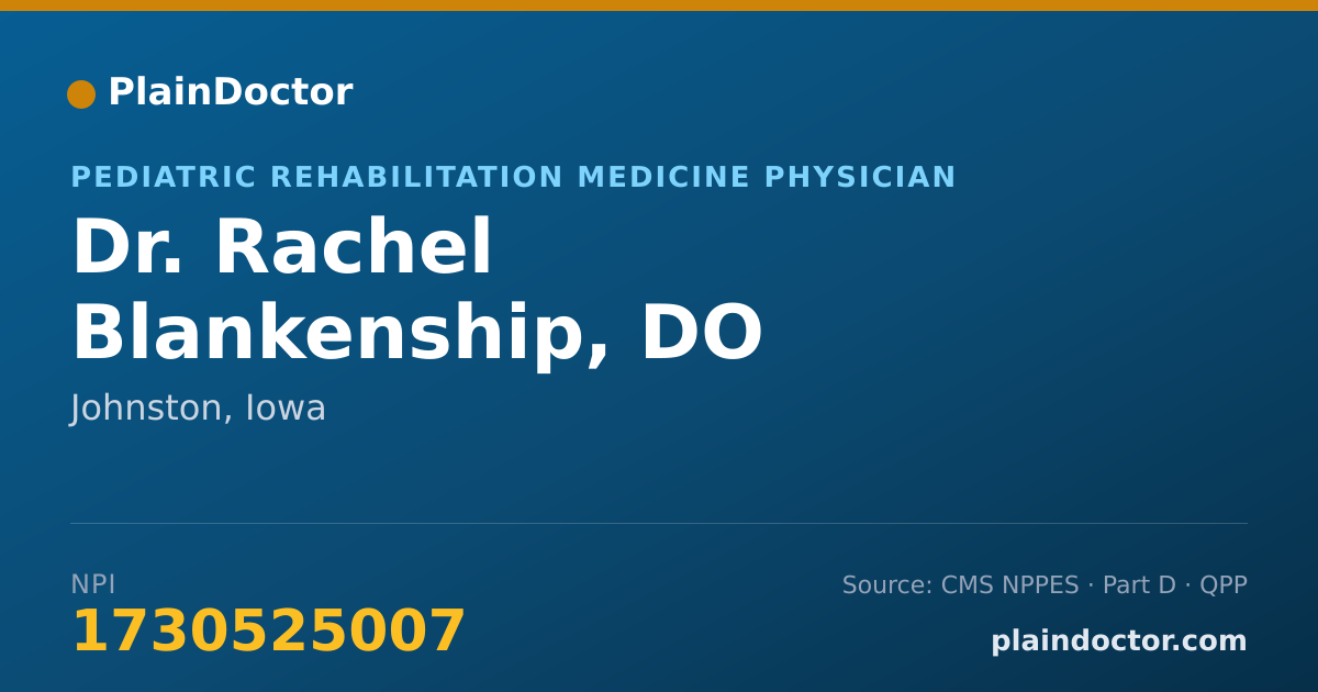 Shareable card for Rachel Blankenship, DO - Pediatric Rehabilitation Medicine Physician, Johnston, IA