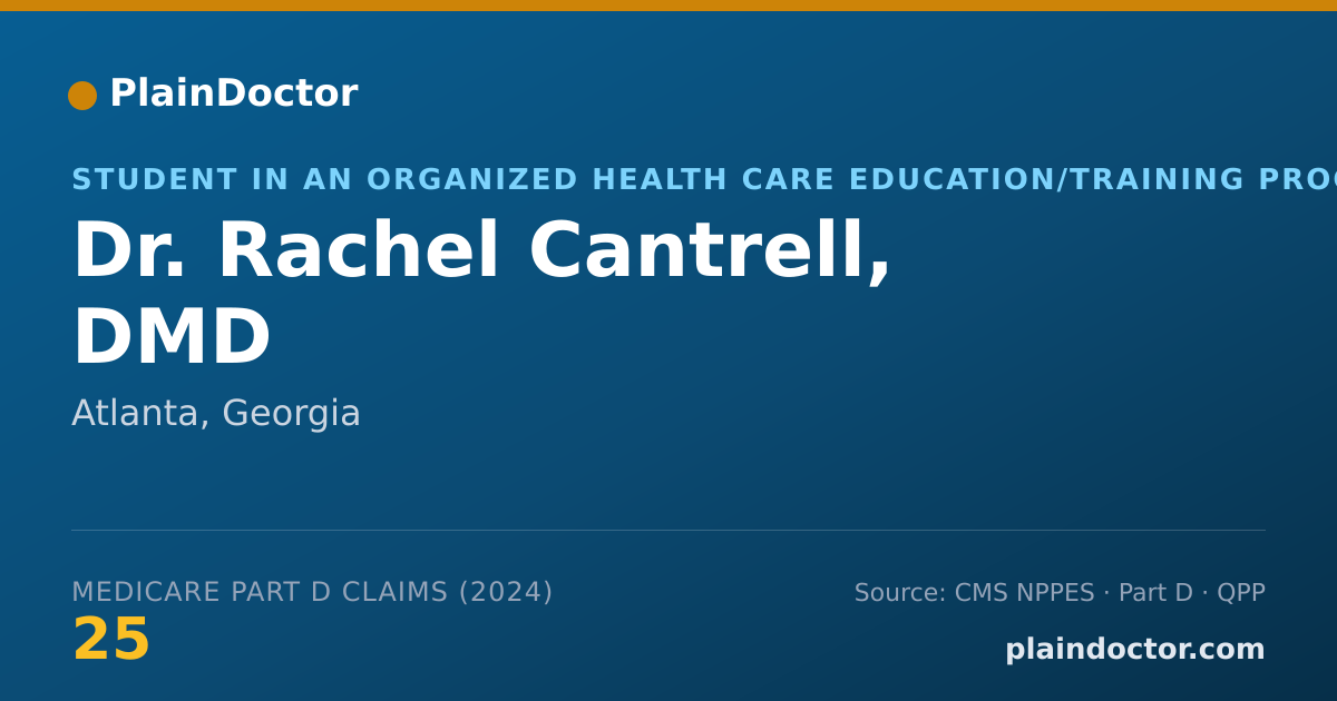 Shareable card for Rachel Cantrell, DMD - Student in an Organized Health Care Education/Training Program, Atlanta, GA