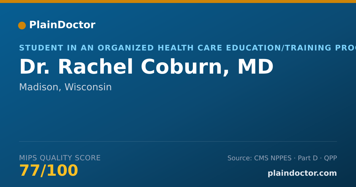 Shareable card for Rachel Coburn, MD - Student in an Organized Health Care Education/Training Program, Madison, WI