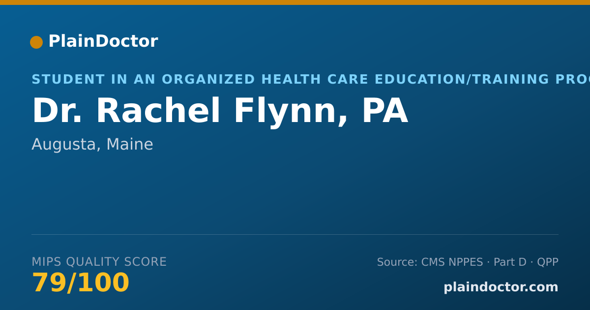 Shareable card for Rachel Flynn, PA - Student in an Organized Health Care Education/Training Program, Augusta, ME