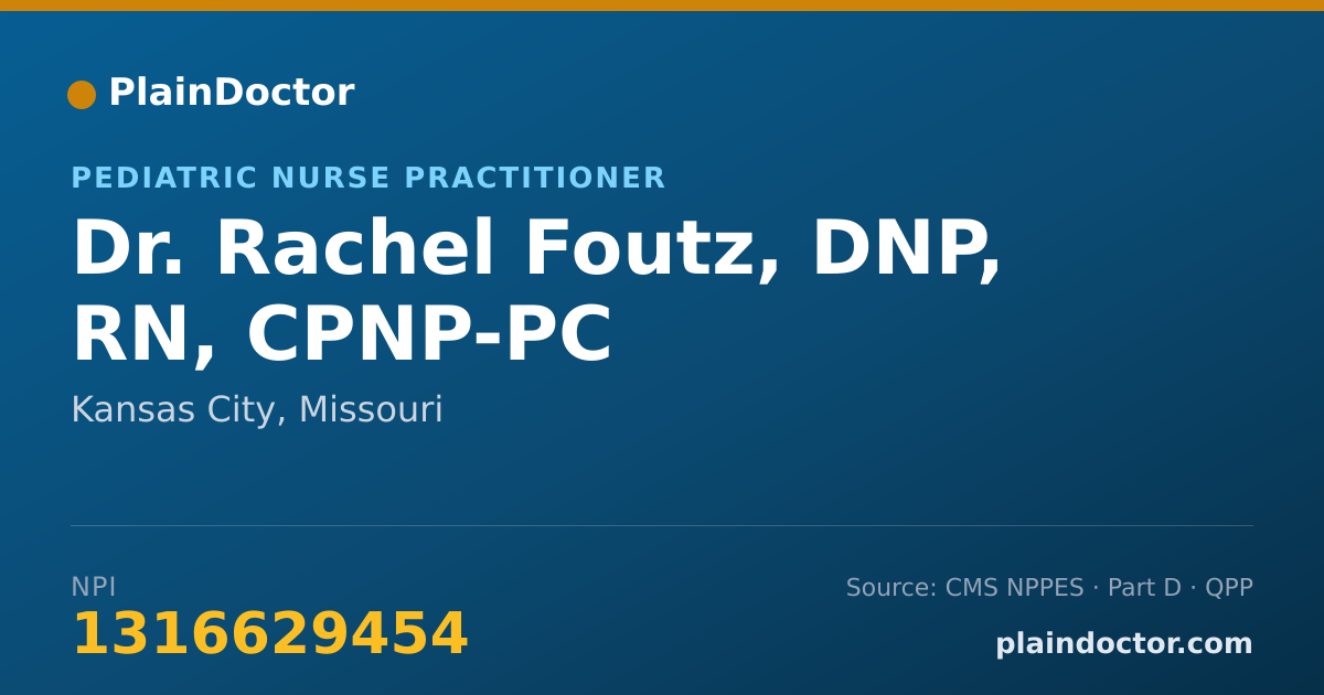 Shareable card for Rachel Foutz, DNP, RN, CPNP-PC - Pediatric Nurse Practitioner, Kansas City, MO