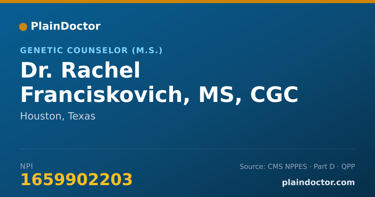 Shareable card for Rachel Franciskovich, MS, CGC - Genetic Counselor (M.S.), Houston, TX