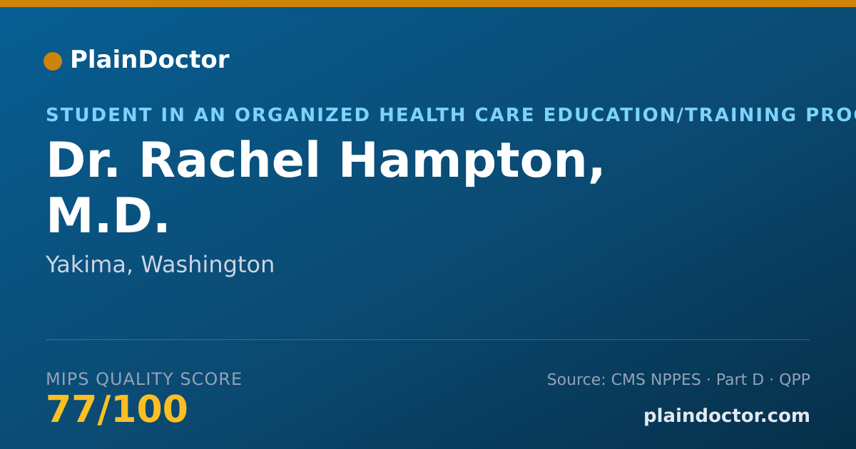 Shareable card for Rachel Hampton, M.D. - Student in an Organized Health Care Education/Training Program, Yakima, WA
