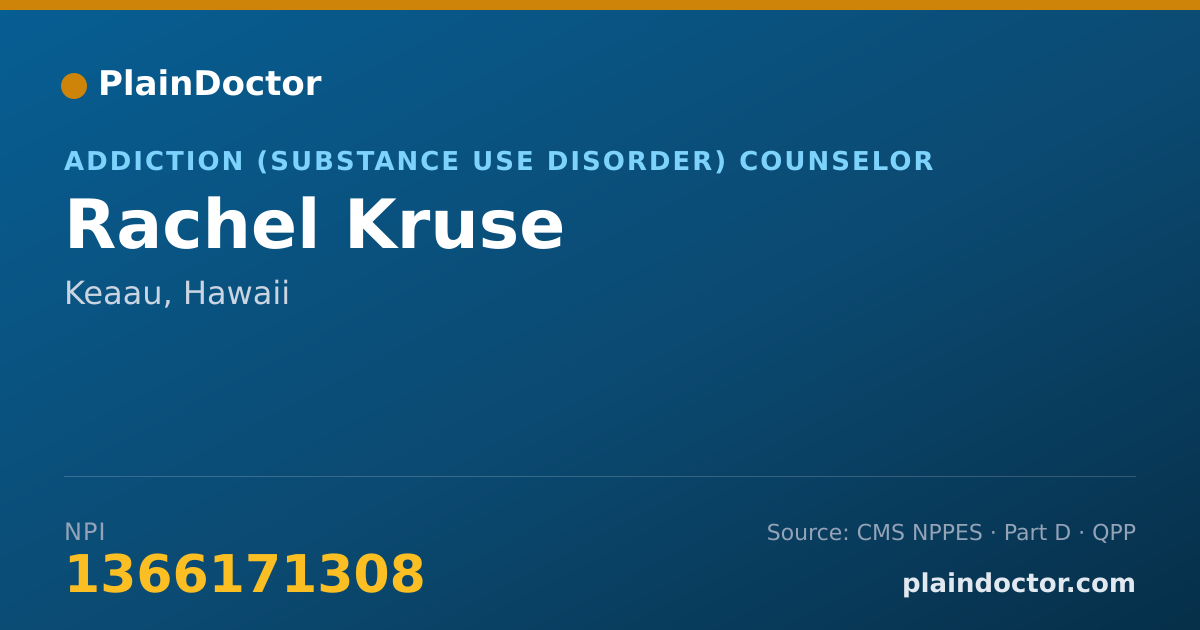Shareable card for Rachel Kruse - Addiction (Substance Use Disorder) Counselor, Keaau, HI