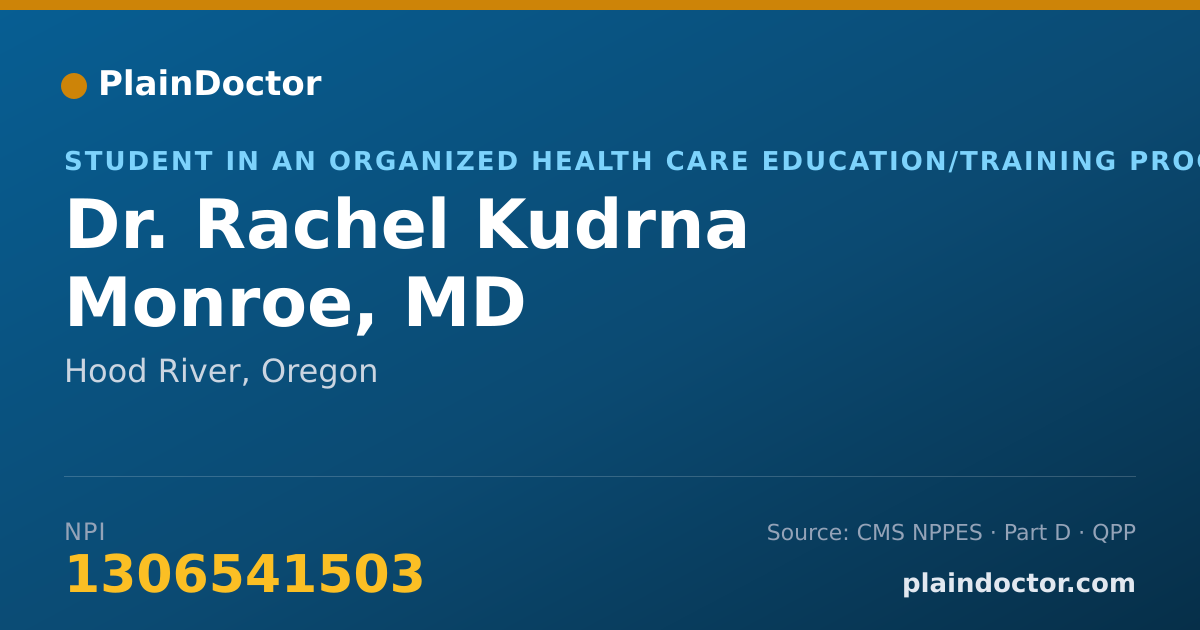 Shareable card for Rachel Kudrna Monroe, MD - Student in an Organized Health Care Education/Training Program, Hood River, OR
