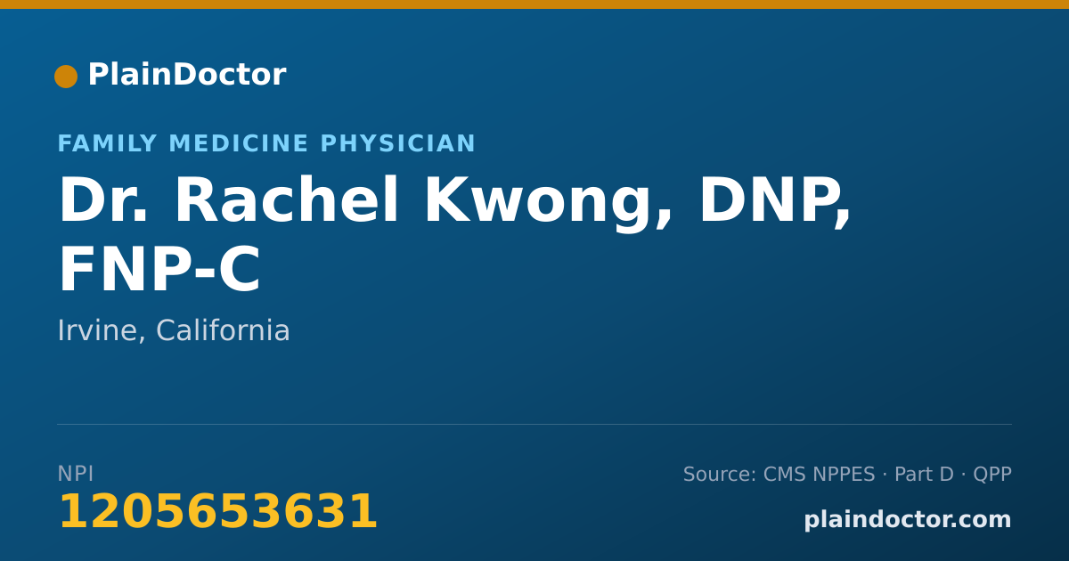 Shareable card for Rachel Kwong, DNP, FNP-C - Family Medicine Physician, Irvine, CA