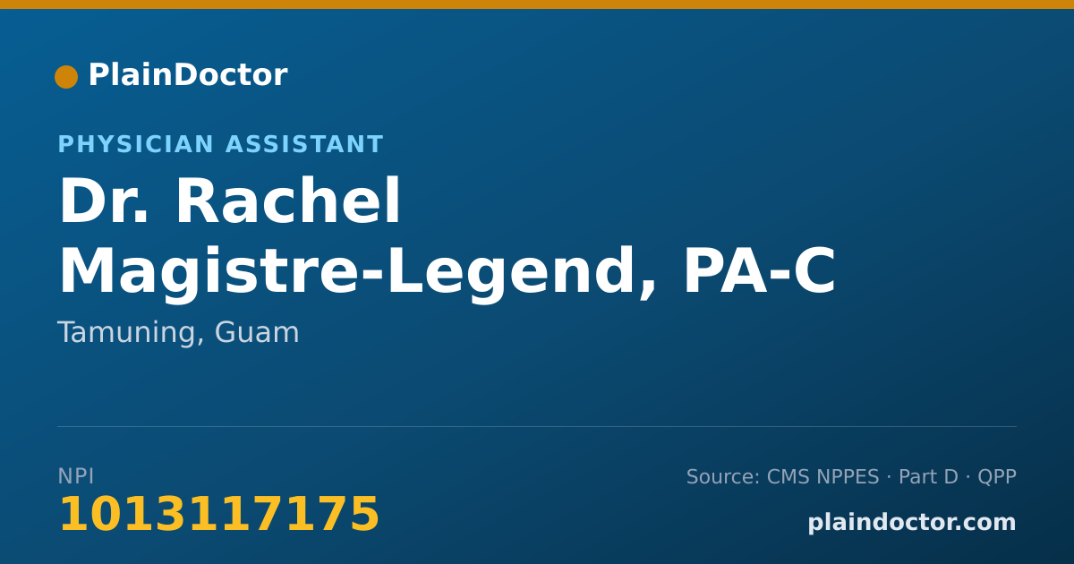 Shareable card for Rachel Magistre-Legend, PA-C - Physician Assistant, Tamuning, GU