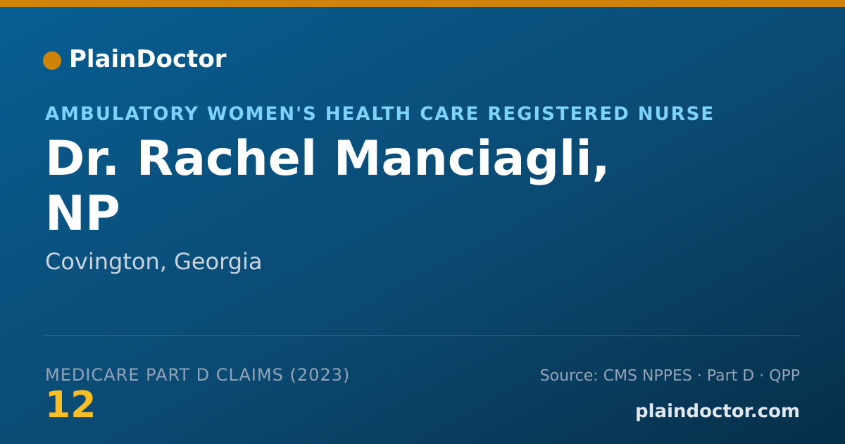Shareable card for Rachel Manciagli, NP - Ambulatory Women's Health Care Registered Nurse, Covington, GA