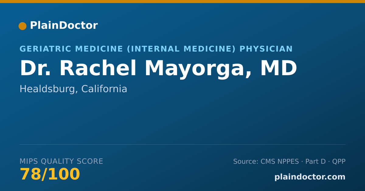 Shareable card for Rachel Mayorga, MD - Geriatric Medicine (Internal Medicine) Physician, Healdsburg, CA