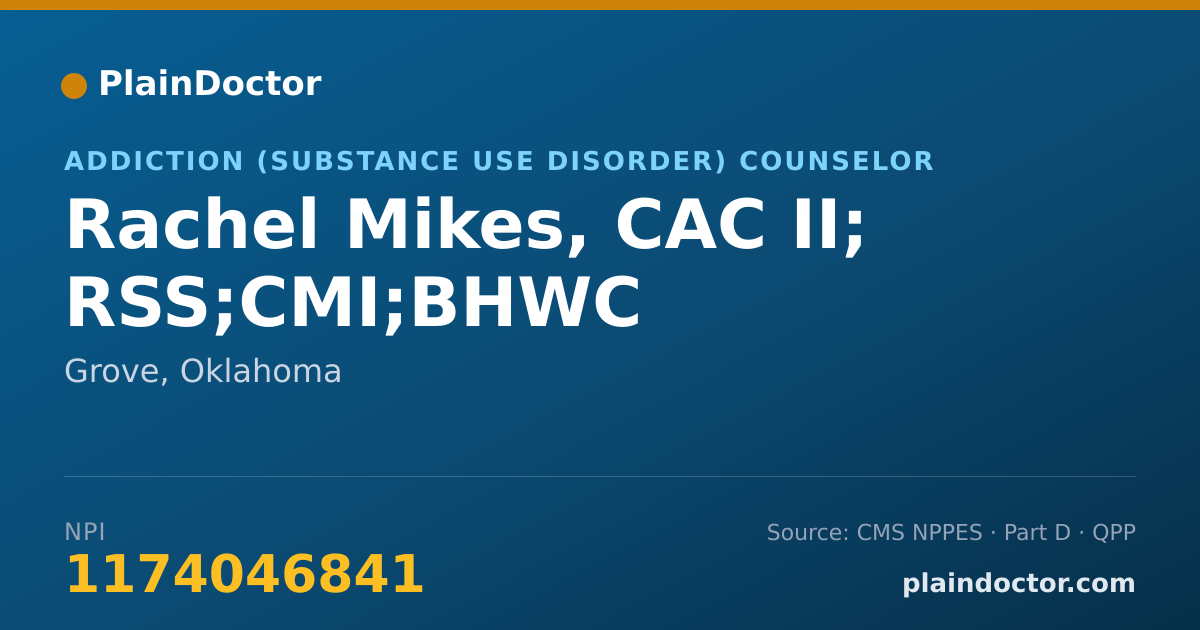 Shareable card for Rachel Mikes, CAC II; RSS;CMI;BHWC - Addiction (Substance Use Disorder) Counselor, Grove, OK
