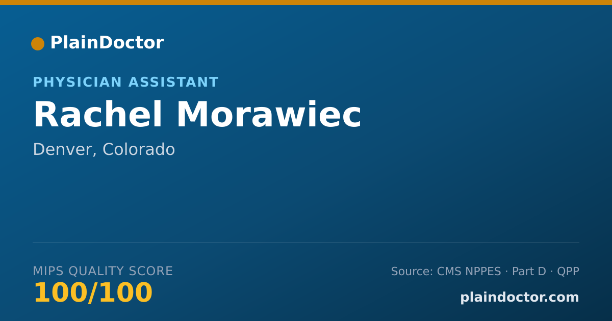 Shareable card for Rachel Morawiec - Physician Assistant, Denver, CO