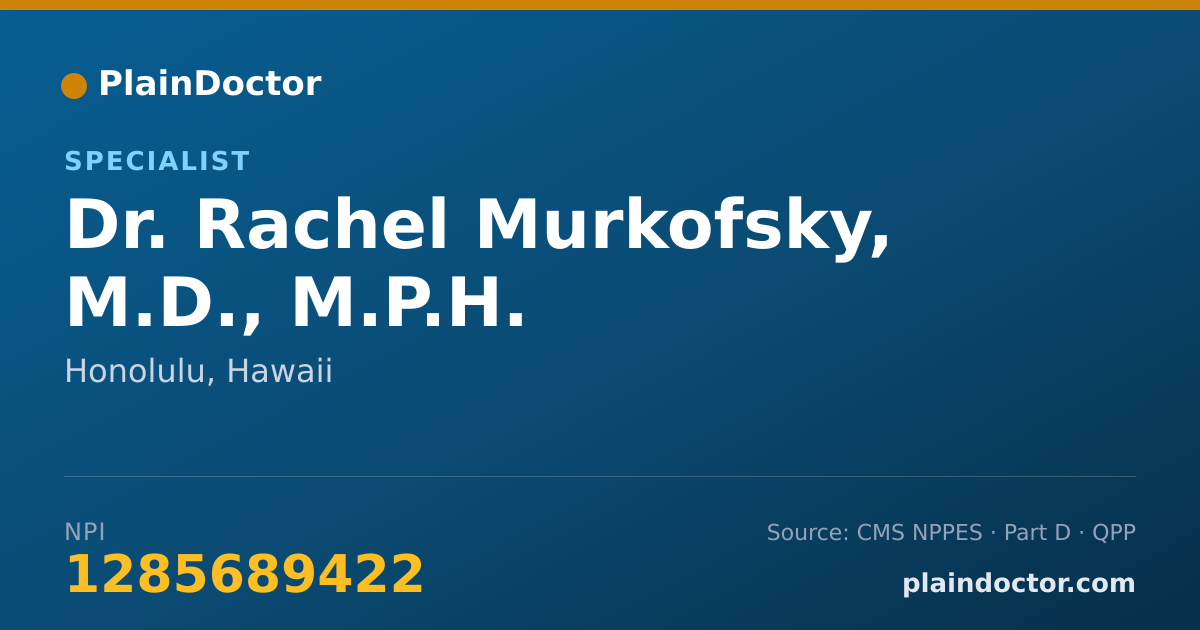 Shareable card for Rachel Murkofsky, M.D., M.P.H. - Specialist, Honolulu, HI