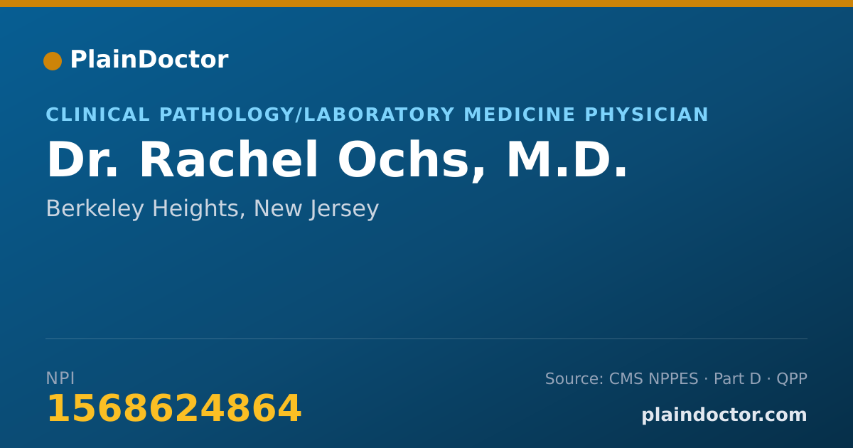 Shareable card for Rachel Ochs, M.D. - Clinical Pathology/Laboratory Medicine Physician, Berkeley Heights, NJ