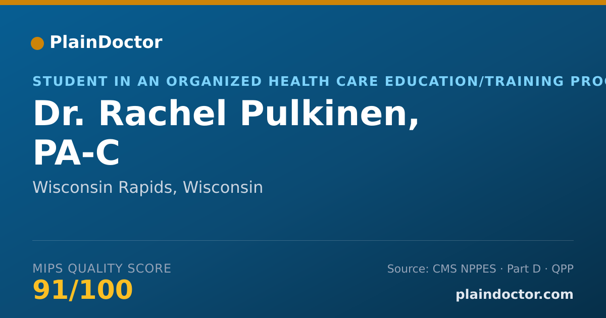 Shareable card for Rachel Pulkinen, PA-C - Student in an Organized Health Care Education/Training Program, Wisconsin Rapids, WI
