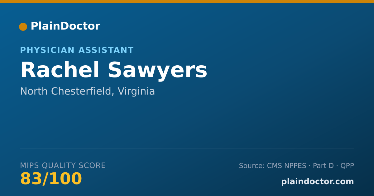 Shareable card for Rachel Sawyers - Physician Assistant, North Chesterfield, VA