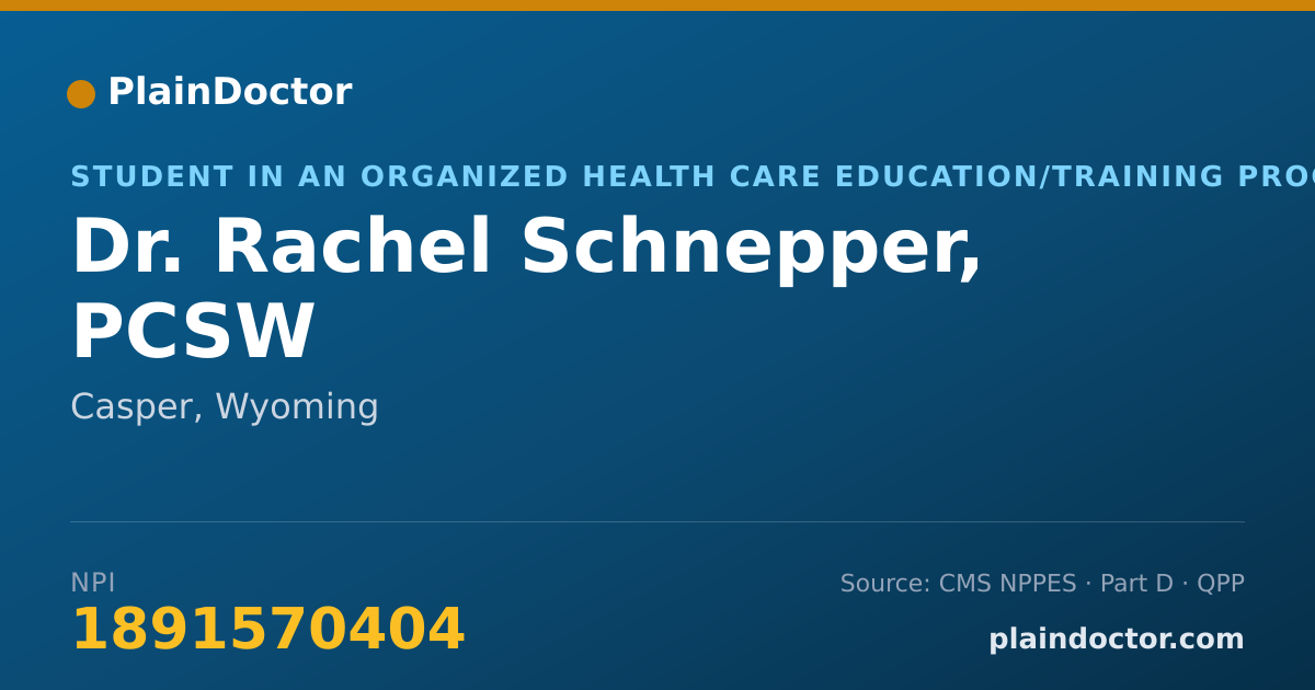 Shareable card for Rachel Schnepper, PCSW - Student in an Organized Health Care Education/Training Program, Casper, WY
