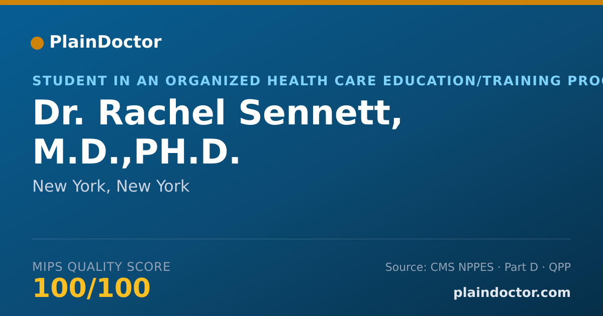 Shareable card for Rachel Sennett, M.D.,PH.D. - Student in an Organized Health Care Education/Training Program, New York, NY