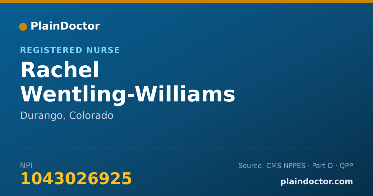 Shareable card for Rachel Wentling-Williams - Registered Nurse, Durango, CO