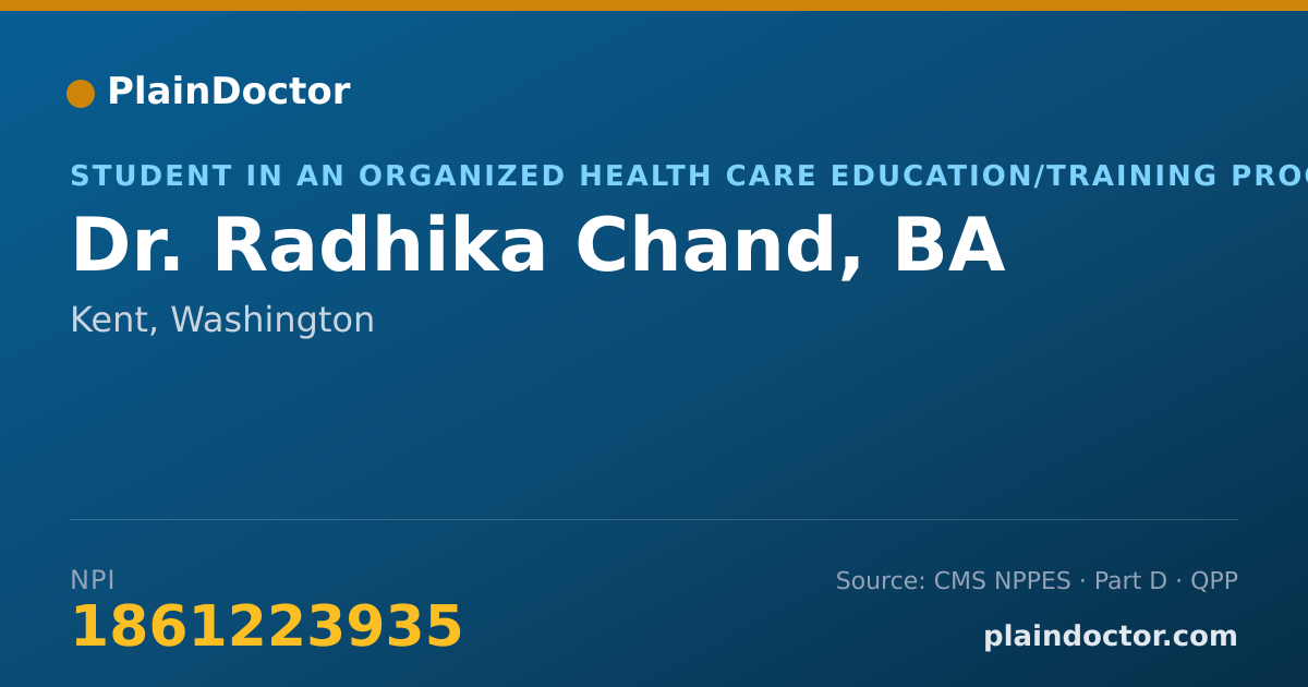 Shareable card for Radhika Chand, BA - Student in an Organized Health Care Education/Training Program, Kent, WA