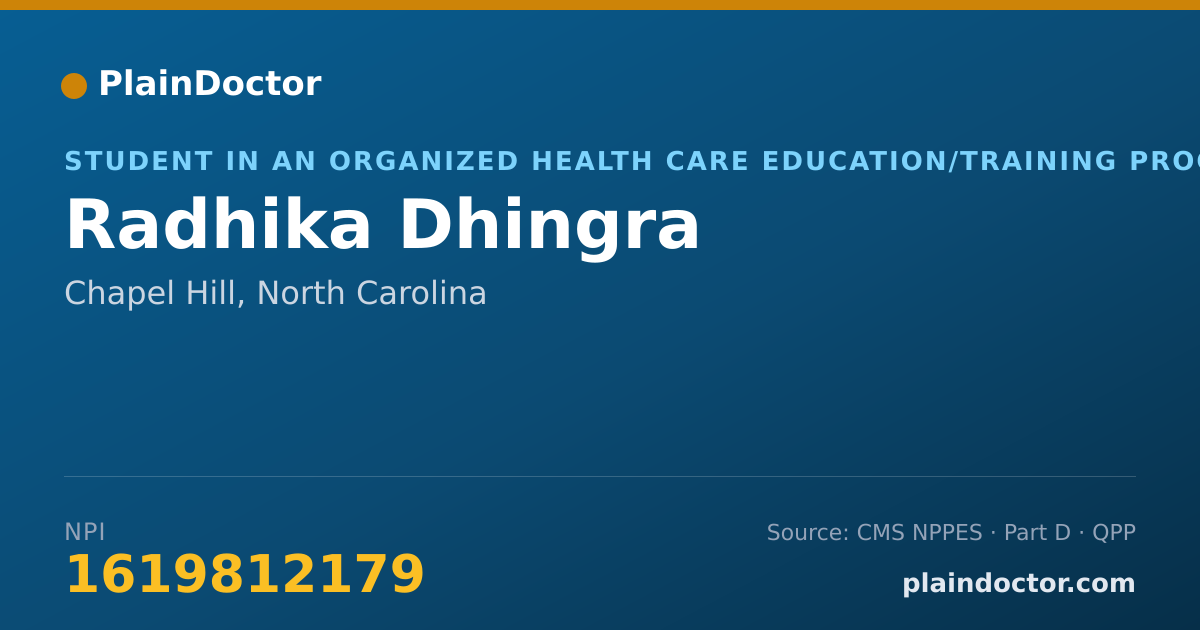 Shareable card for Radhika Dhingra - Student in an Organized Health Care Education/Training Program, Chapel Hill, NC