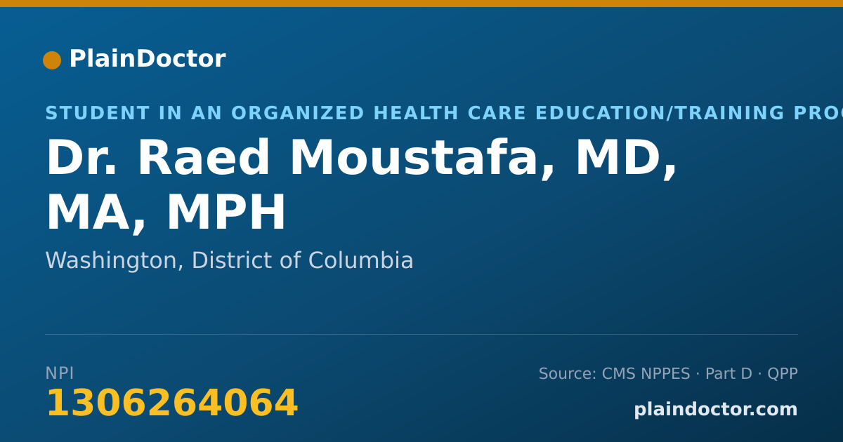 Shareable card for Raed Moustafa, MD, MA, MPH - Student in an Organized Health Care Education/Training Program, Washington, DC