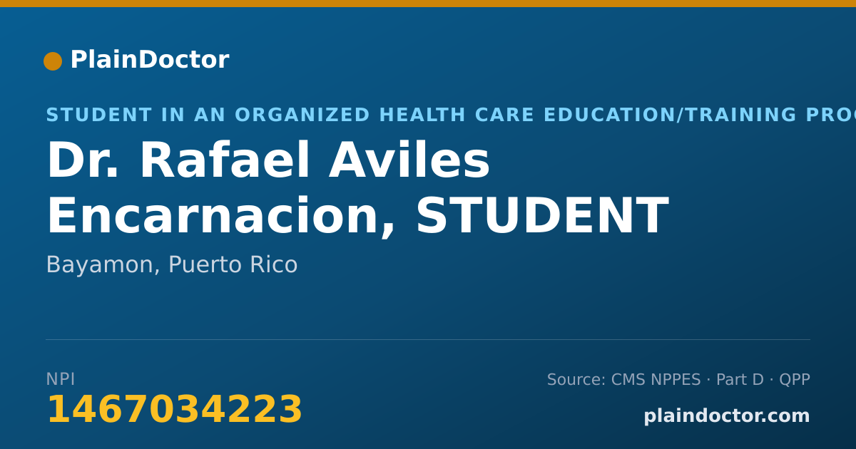 Shareable card for Rafael Aviles Encarnacion, STUDENT - Student in an Organized Health Care Education/Training Program, Bayamon, PR