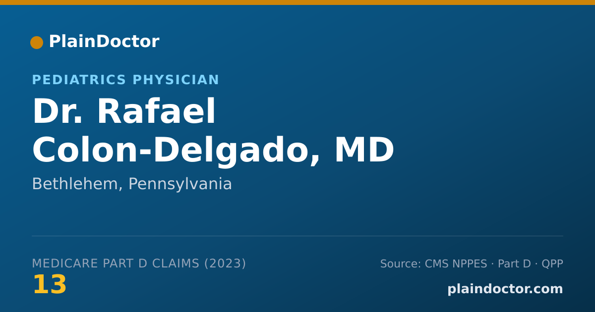 Shareable card for Rafael Colon-Delgado, MD - Pediatrics Physician, Bethlehem, PA