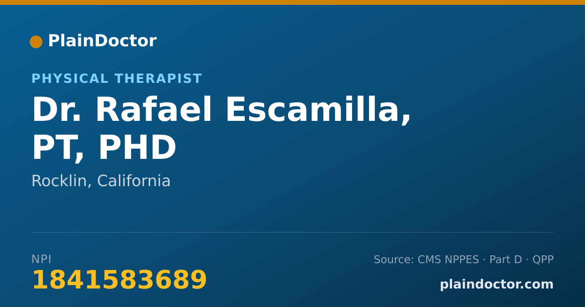 Shareable card for Rafael Escamilla, PT, PHD - Physical Therapist, Rocklin, CA
