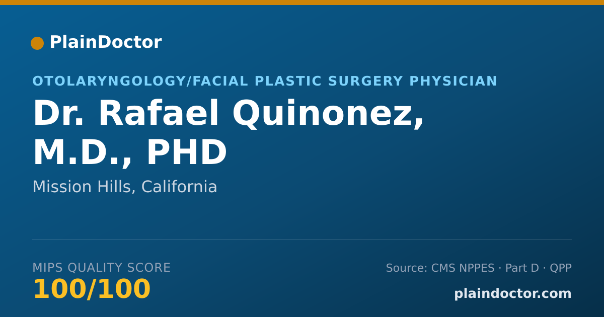 Shareable card for Rafael Quinonez, M.D., PHD - Otolaryngology/Facial Plastic Surgery Physician, Mission Hills, CA