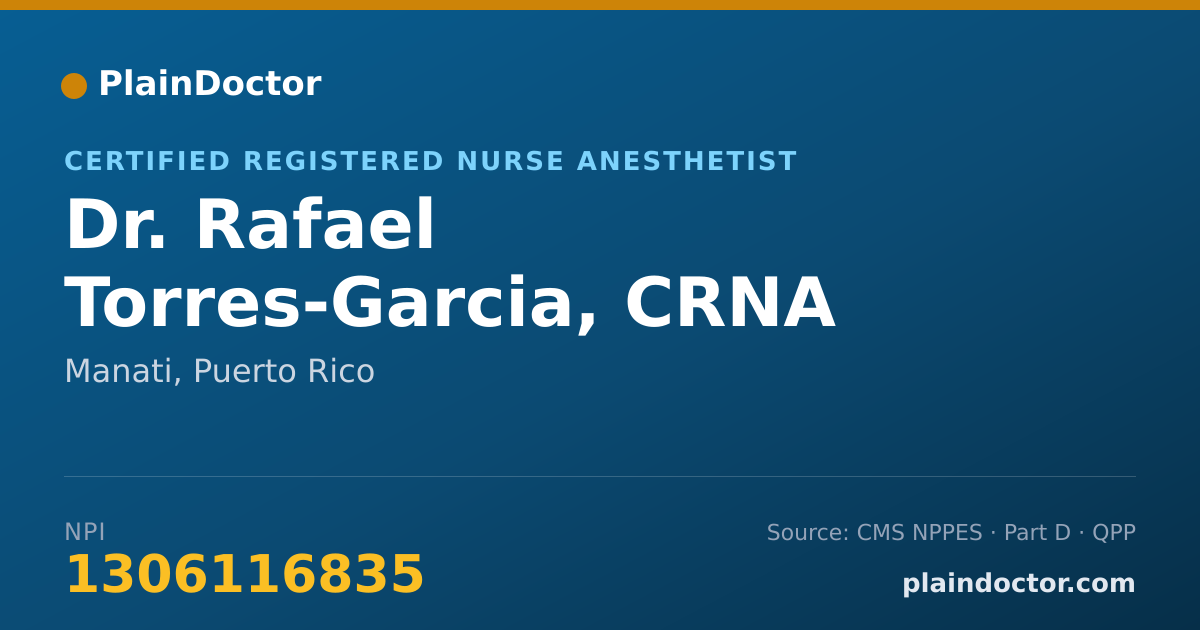 Shareable card for Rafael Torres-Garcia, CRNA - Certified Registered Nurse Anesthetist, Manati, PR