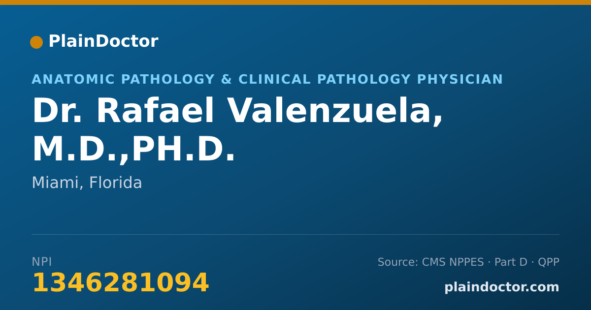 Shareable card for Rafael Valenzuela, M.D.,PH.D. - Anatomic Pathology & Clinical Pathology Physician, Miami, FL