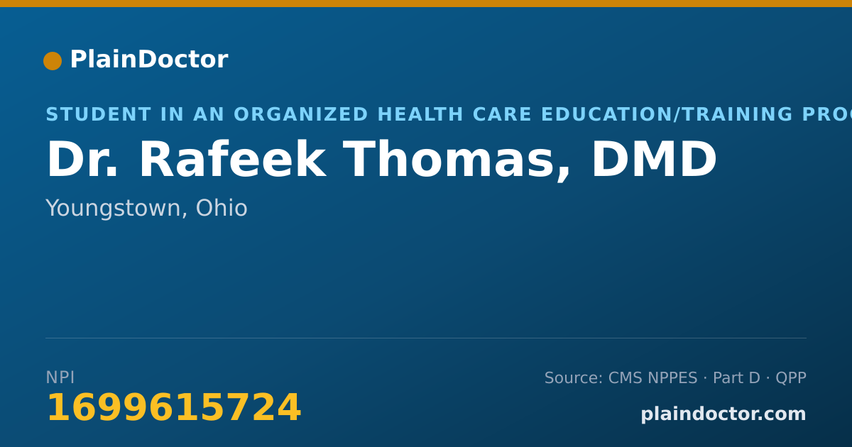 Shareable card for Rafeek Thomas, DMD - Student in an Organized Health Care Education/Training Program, Youngstown, OH