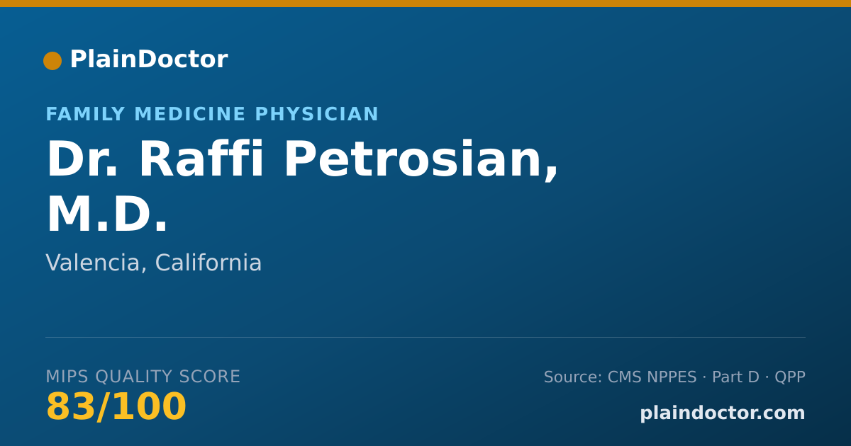 Shareable card for Raffi Petrosian, M.D. - Family Medicine Physician, Valencia, CA