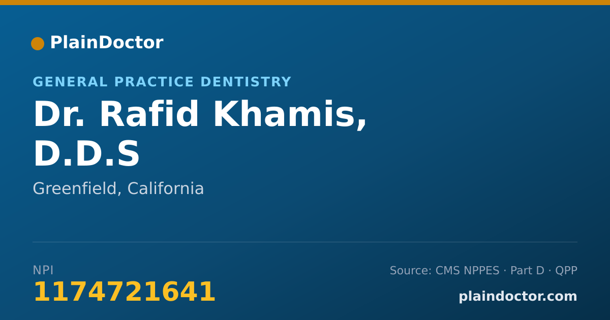 Shareable card for Rafid Khamis, D.D.S - General Practice Dentistry, Greenfield, CA