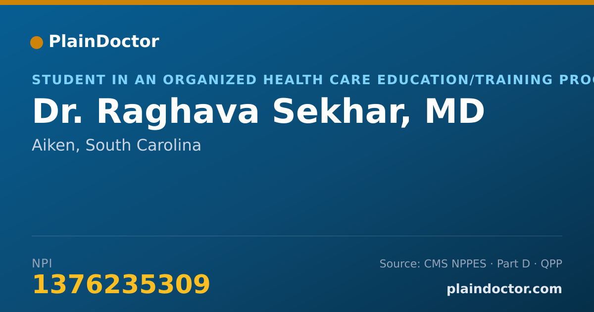 Shareable card for Raghava Sekhar, MD - Student in an Organized Health Care Education/Training Program, Aiken, SC