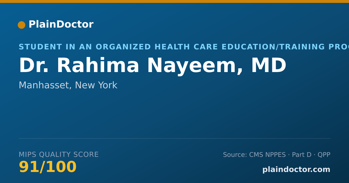 Shareable card for Rahima Nayeem, MD - Student in an Organized Health Care Education/Training Program, Manhasset, NY