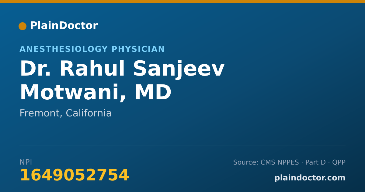 Shareable card for Rahul Sanjeev Motwani, MD - Anesthesiology Physician, Fremont, CA