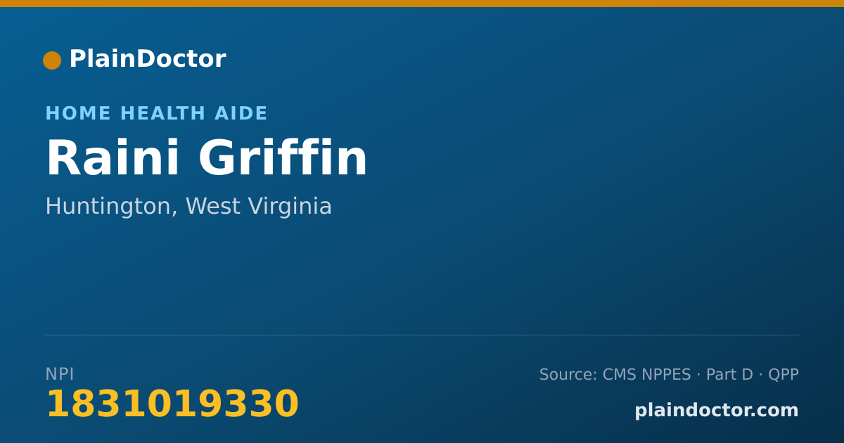 Shareable card for Raini Griffin - Home Health Aide, Huntington, WV