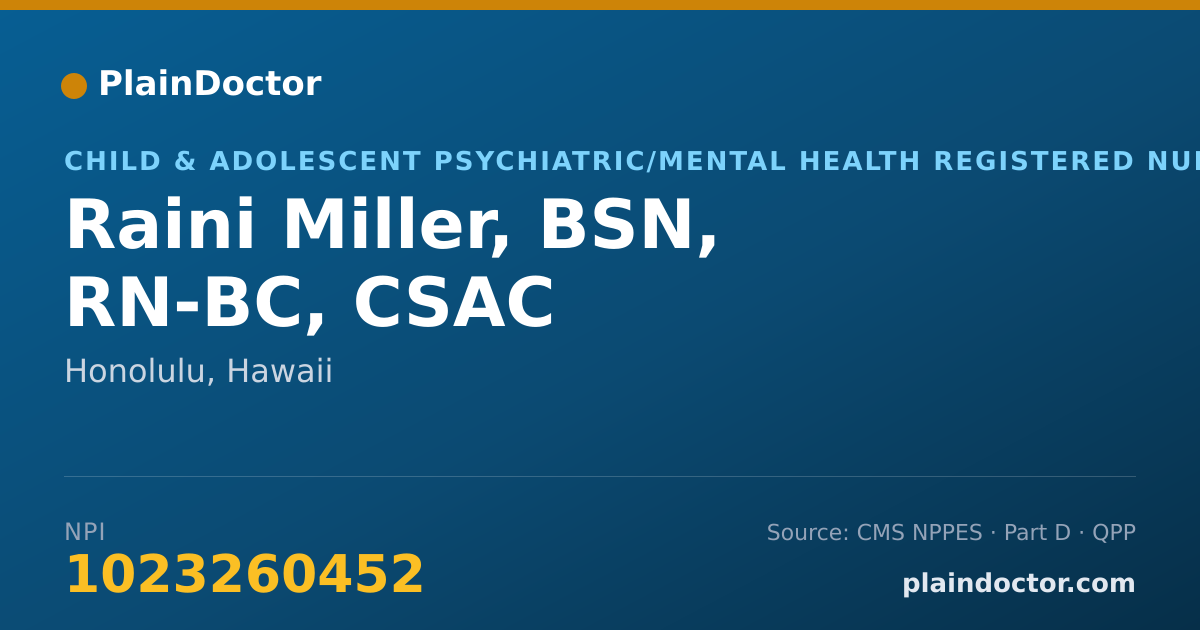 Shareable card for Raini Miller, BSN, RN-BC, CSAC - Addiction (Substance Use Disorder) Registered Nurse, Honolulu, HI