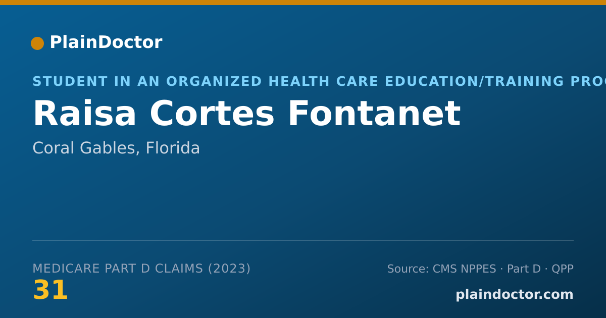Shareable card for Raisa Cortes Fontanet - Student in an Organized Health Care Education/Training Program, Coral Gables, FL