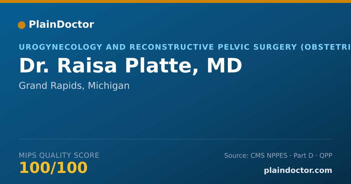 Shareable card for Raisa Platte, MD - Urogynecology and Reconstructive Pelvic Surgery (Obstetrics & Gynecology) Physician, Grand Rapids, MI