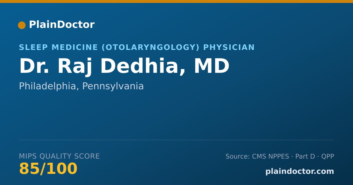 Shareable card for Raj Dedhia, MD - Sleep Medicine (Otolaryngology) Physician, Philadelphia, PA