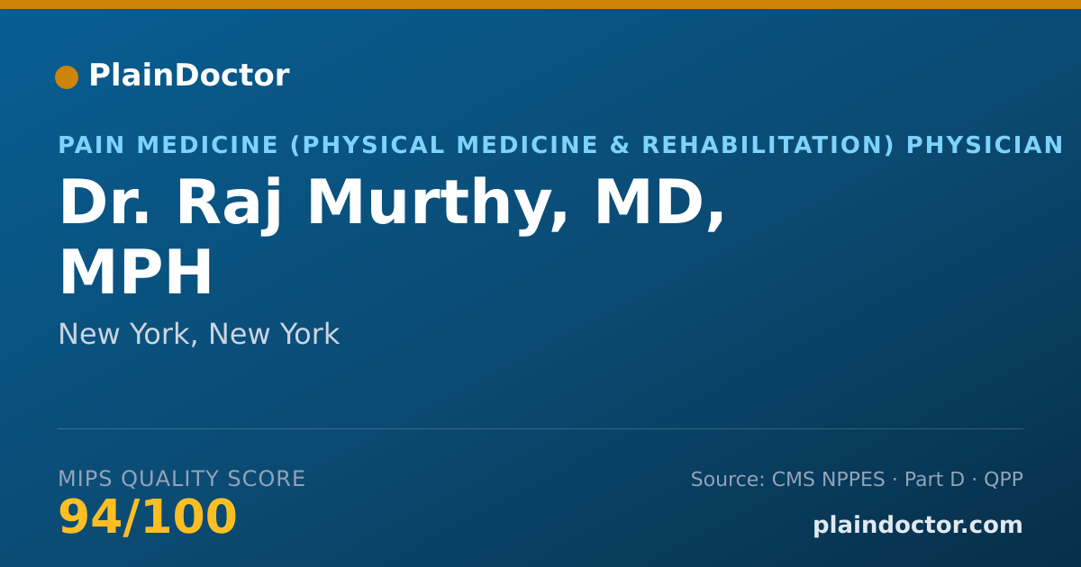 Shareable card for Raj Murthy, MD, MPH - Pain Medicine (Physical Medicine & Rehabilitation) Physician, New York, NY