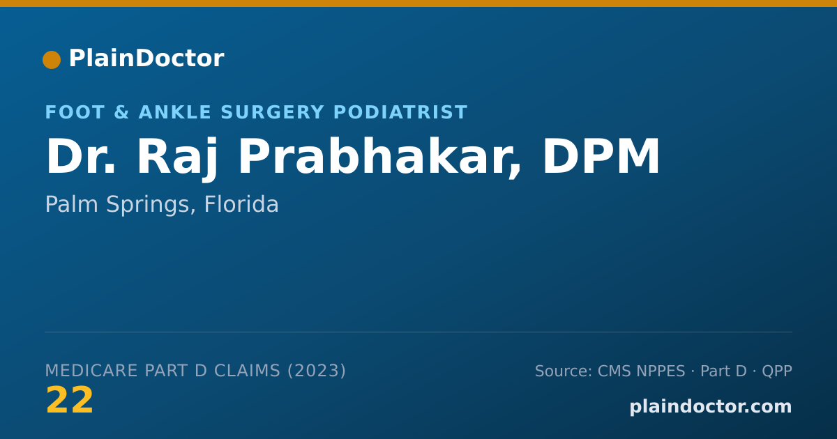 Shareable card for Raj Prabhakar, DPM - Foot & Ankle Surgery Podiatrist, Palm Springs, FL