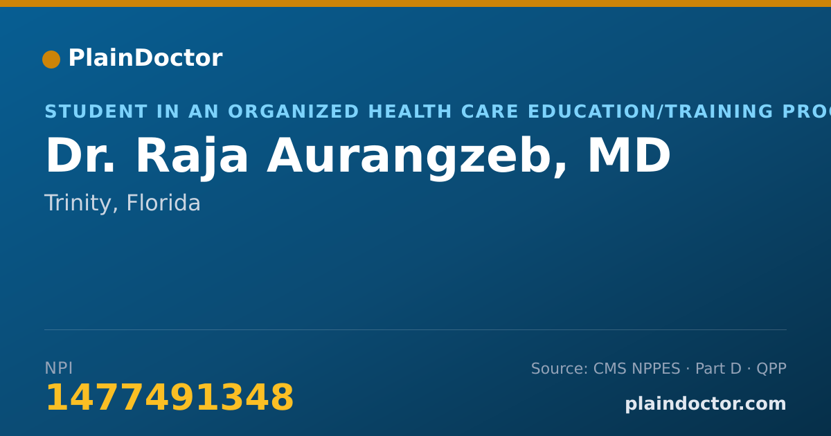 Shareable card for Raja Aurangzeb, MD - Student in an Organized Health Care Education/Training Program, Trinity, FL