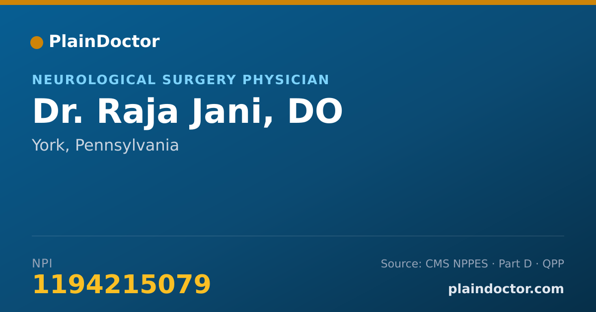 Shareable card for Raja Jani, DO - Neurological Surgery Physician, York, PA