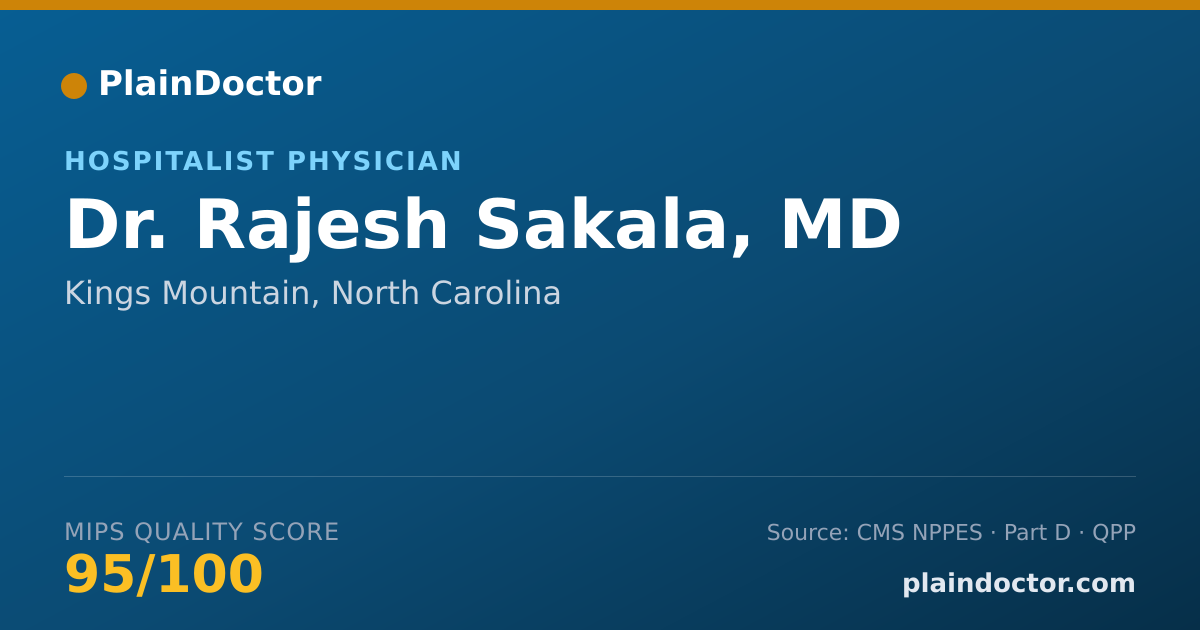 Shareable card for Rajesh Sakala, MD - Hospitalist Physician, Kings Mountain, NC